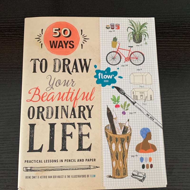 50 Ways to Draw Your Beautiful, Ordinary Life