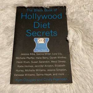 The Black Book of Hollywood Diet Secrets