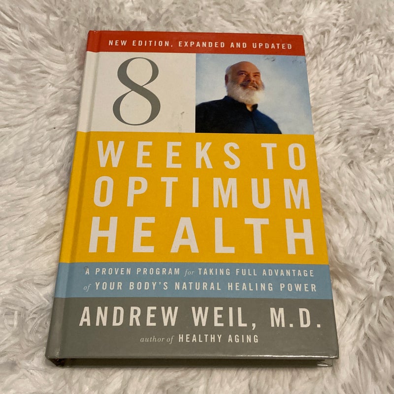 Eight Weeks to Optimum Health