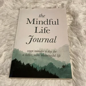 The Mindful Life Journal