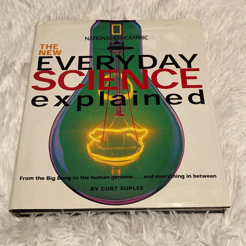 New Everyday Science Explained