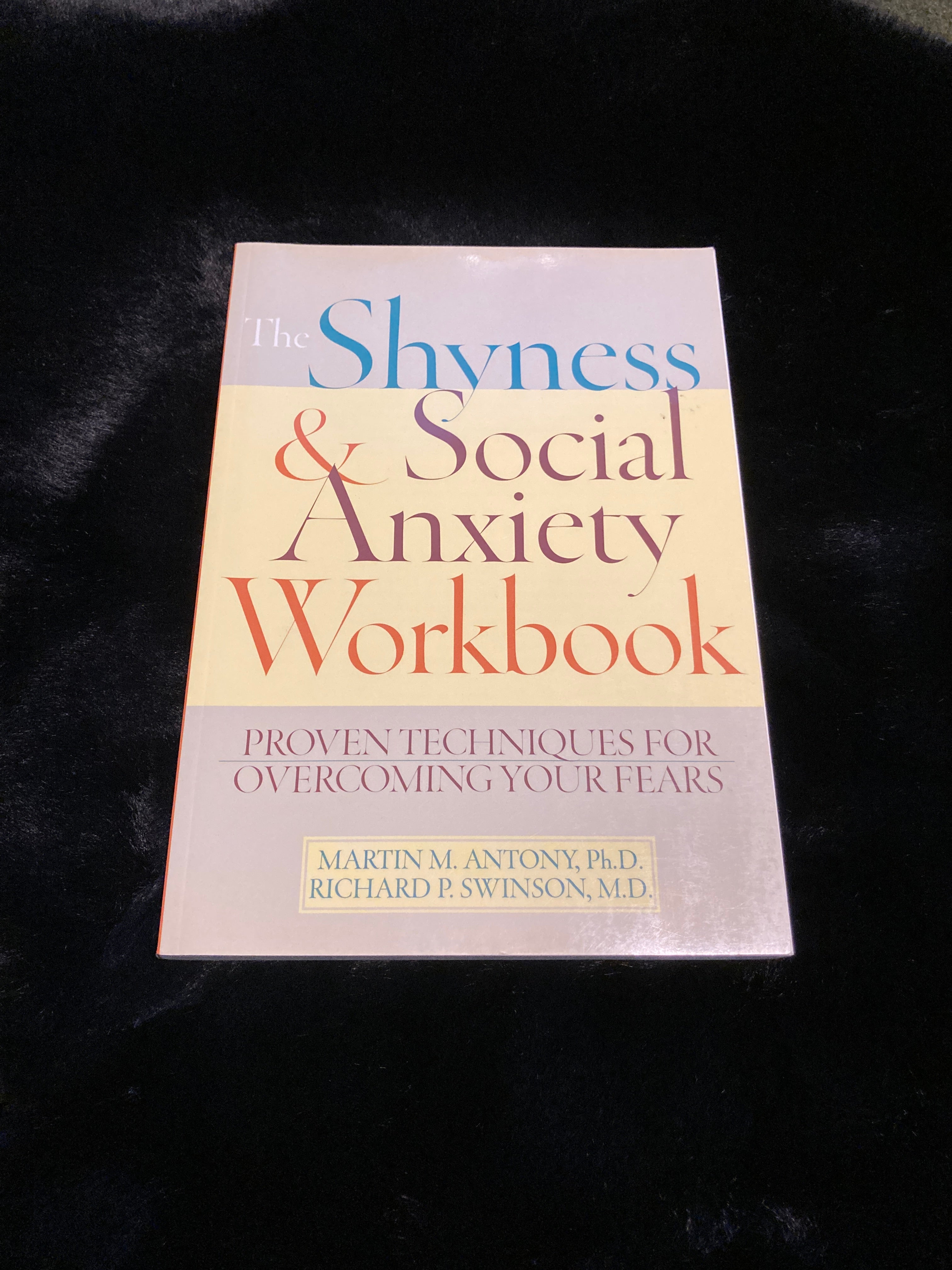 The Shyness and Social Anxiety Workbook