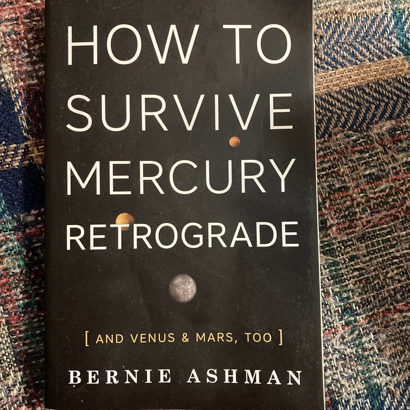 How to Survive Mercury Retrograde