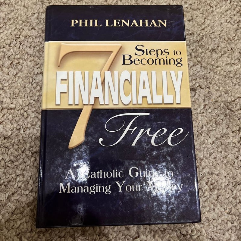 7 Steps to Becoming Financially Free
