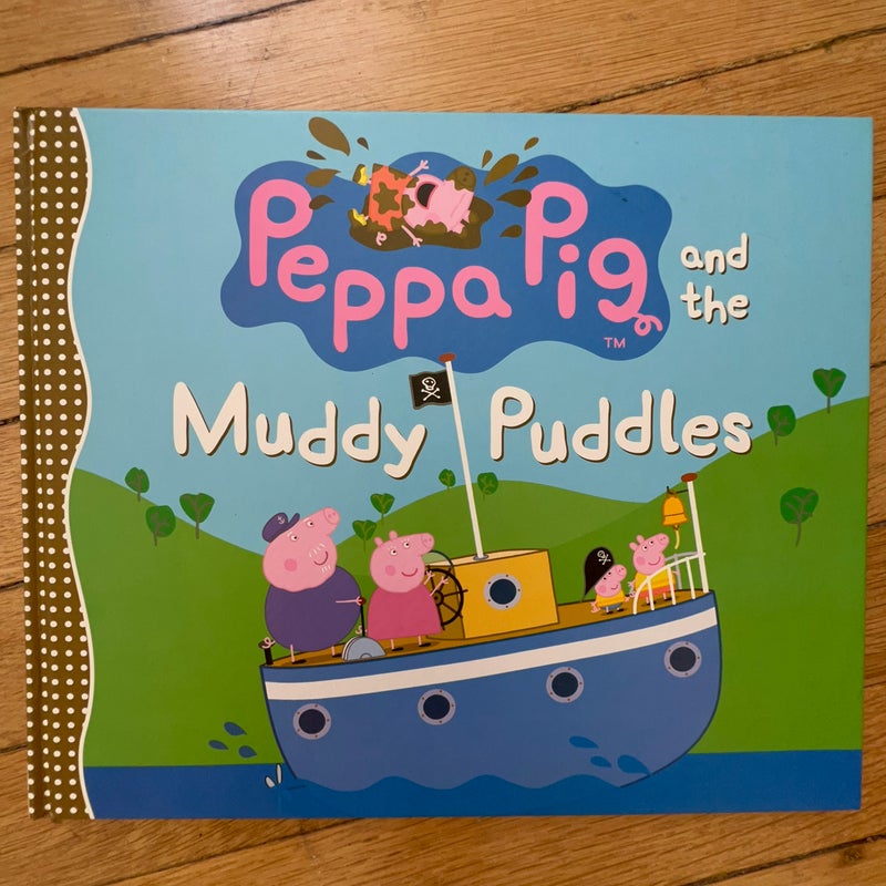 Peppa Pig and the Muddy Puddles