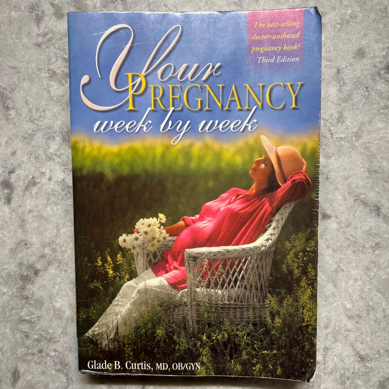 Your Pregnancy Week by Week (3)