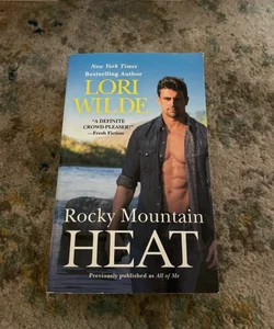 Rocky Mountain Heat (previously Published As All of Me)