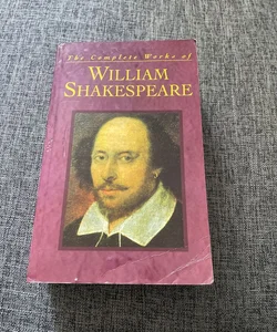 The complete works of William Shakespeare 