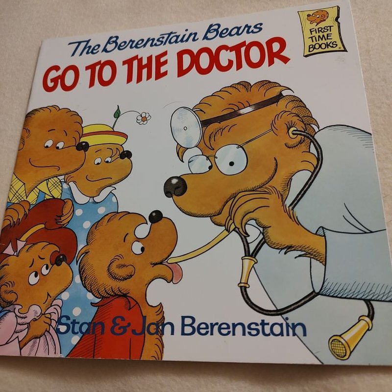 The Berenstain Bears Go to the Doctor