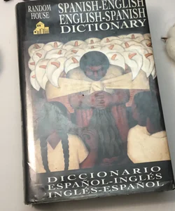 Random House Spanish-English, English-Spanish dictionary