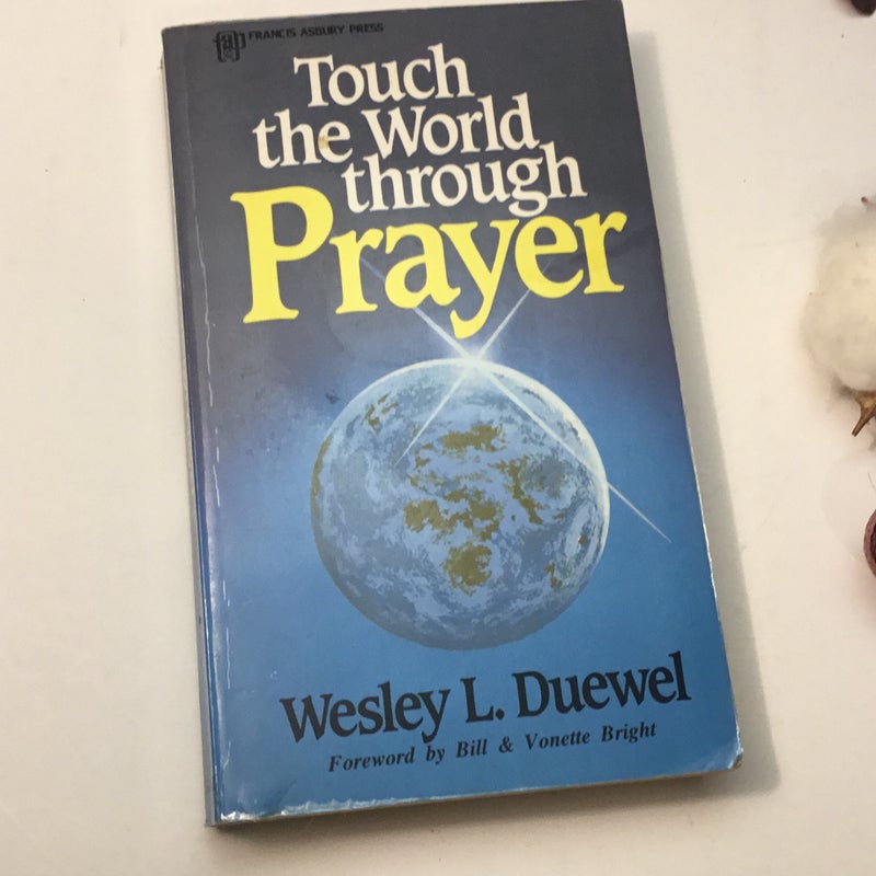 Touch the World Through Prayer