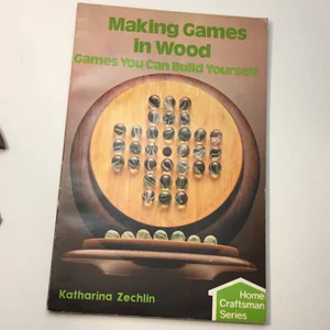 Making Games in Wood