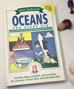 Janice VanCleave's Oceans for Every Kid