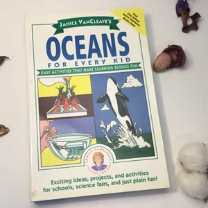 Janice VanCleave's Oceans for Every Kid