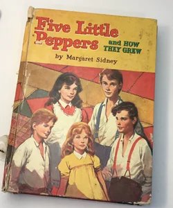 Five Little Peppers and how they grew