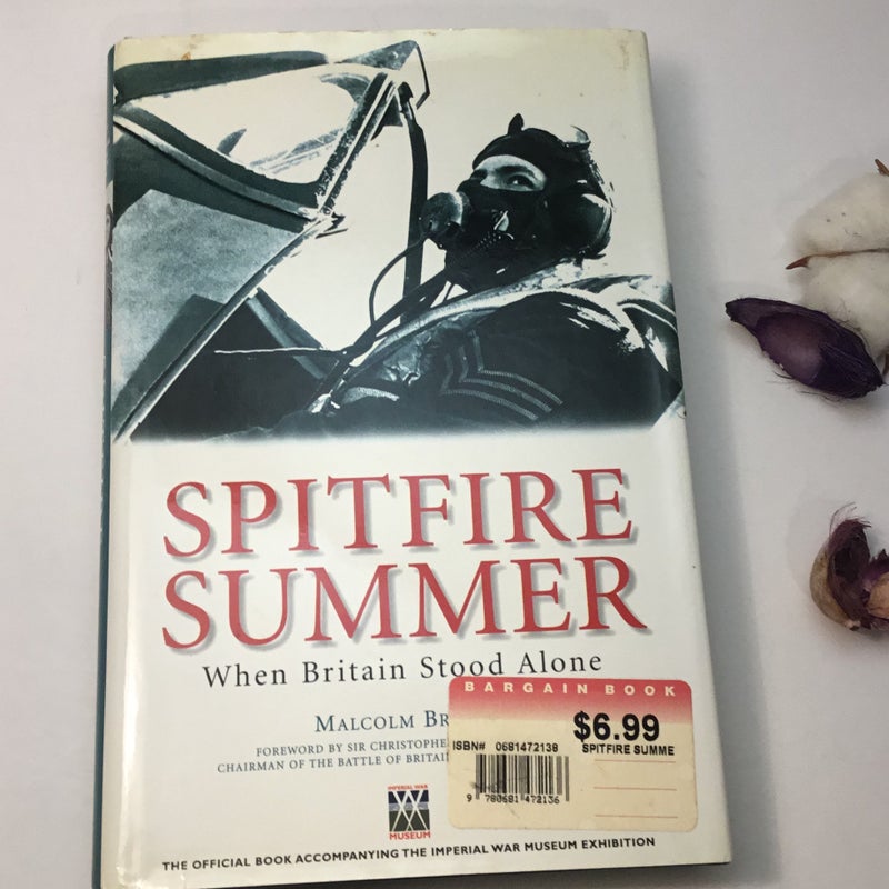 Spitfire Summer When Britain Stood Alone