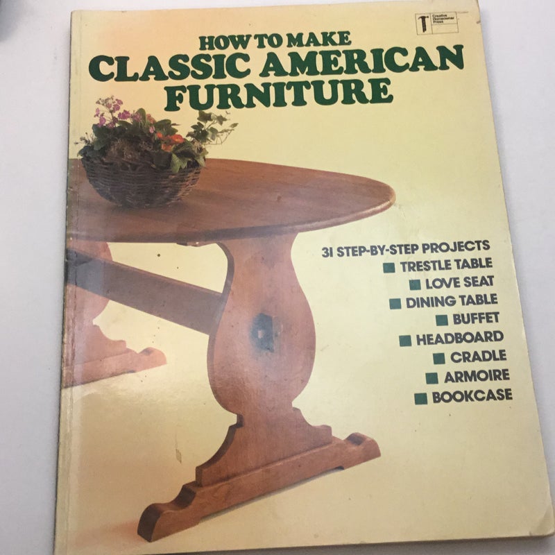 How to make classic American furniture