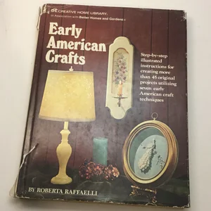 Early American Crafts
