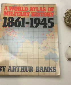 A World Atlas of Military History