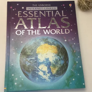 The Usborne Internet-Linked Essential Atlas of the World