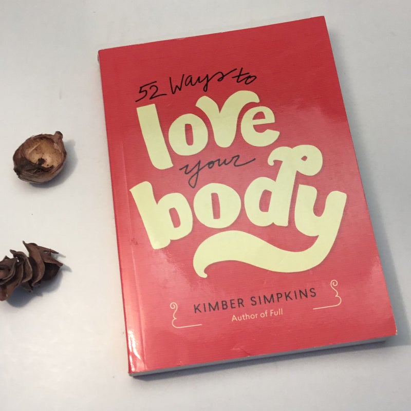 52 Ways to Love Your Body