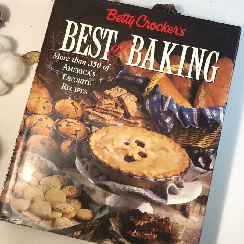 Betty Crocker's Best of Baking