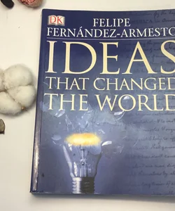 Ideas that Changed the World