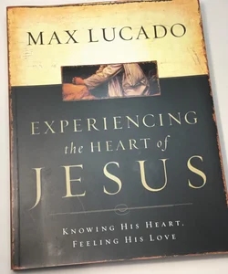 Experiencing the Heart of Jesus