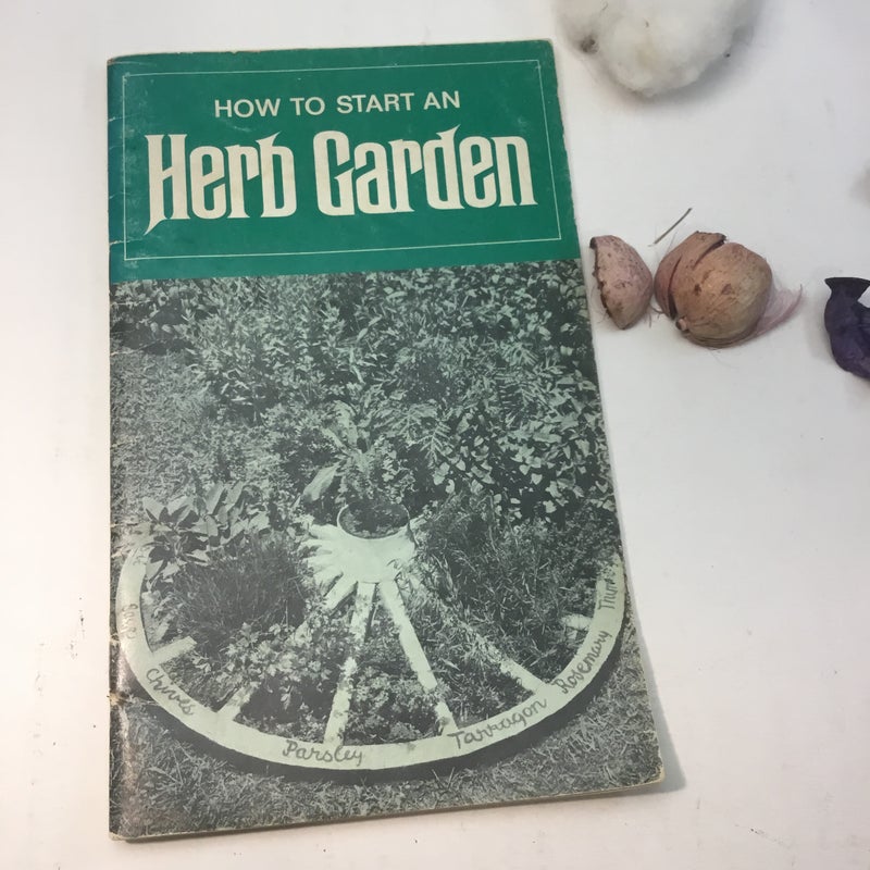 How to start an herb garden