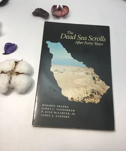 The Dead Sea Scrolls after forty years