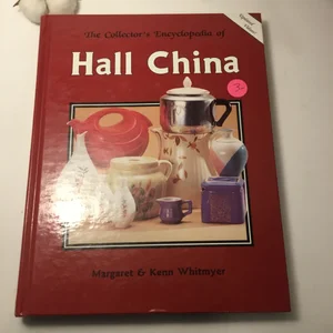 The Collector's Encyclopedia of Hall China