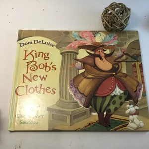 King Bob's New Clothes