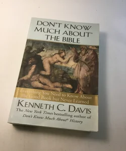 Don't Know Much about® the Bible