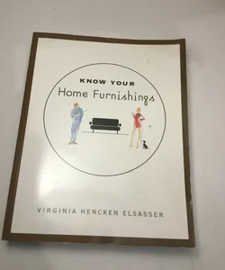 Know Your Home Furnishings