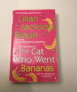 The Cat Who Went Bananas