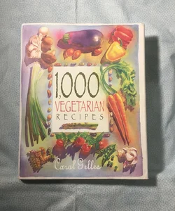 1,000 Vegetarian Recipes