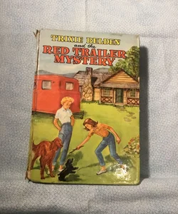 Trixie Belden and the Red Trailer Mystery