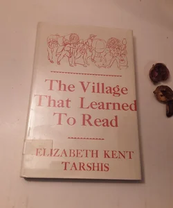 The Village that learned to read