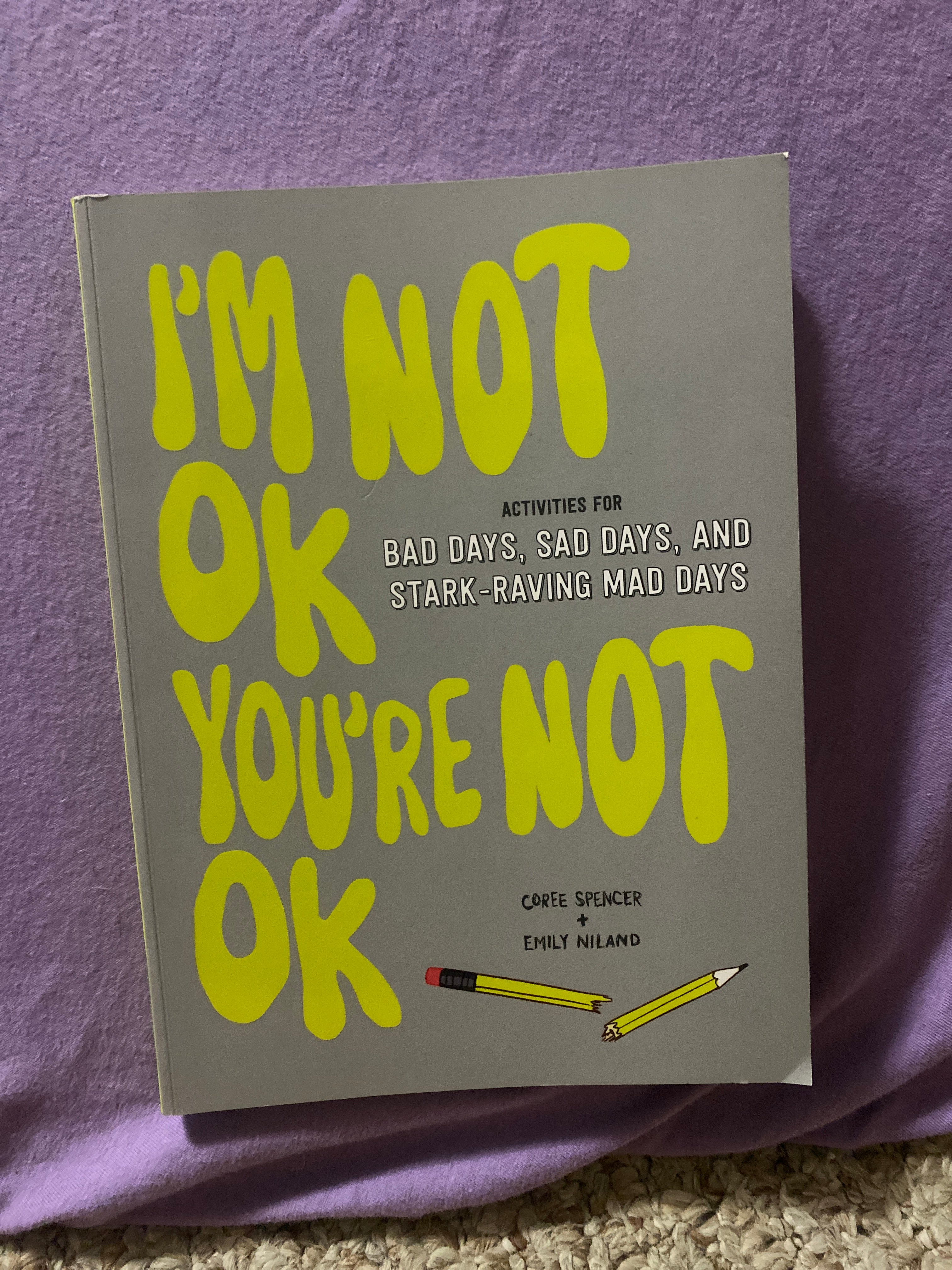 I'm Not OK, You're Not OK (Fill-In Book)