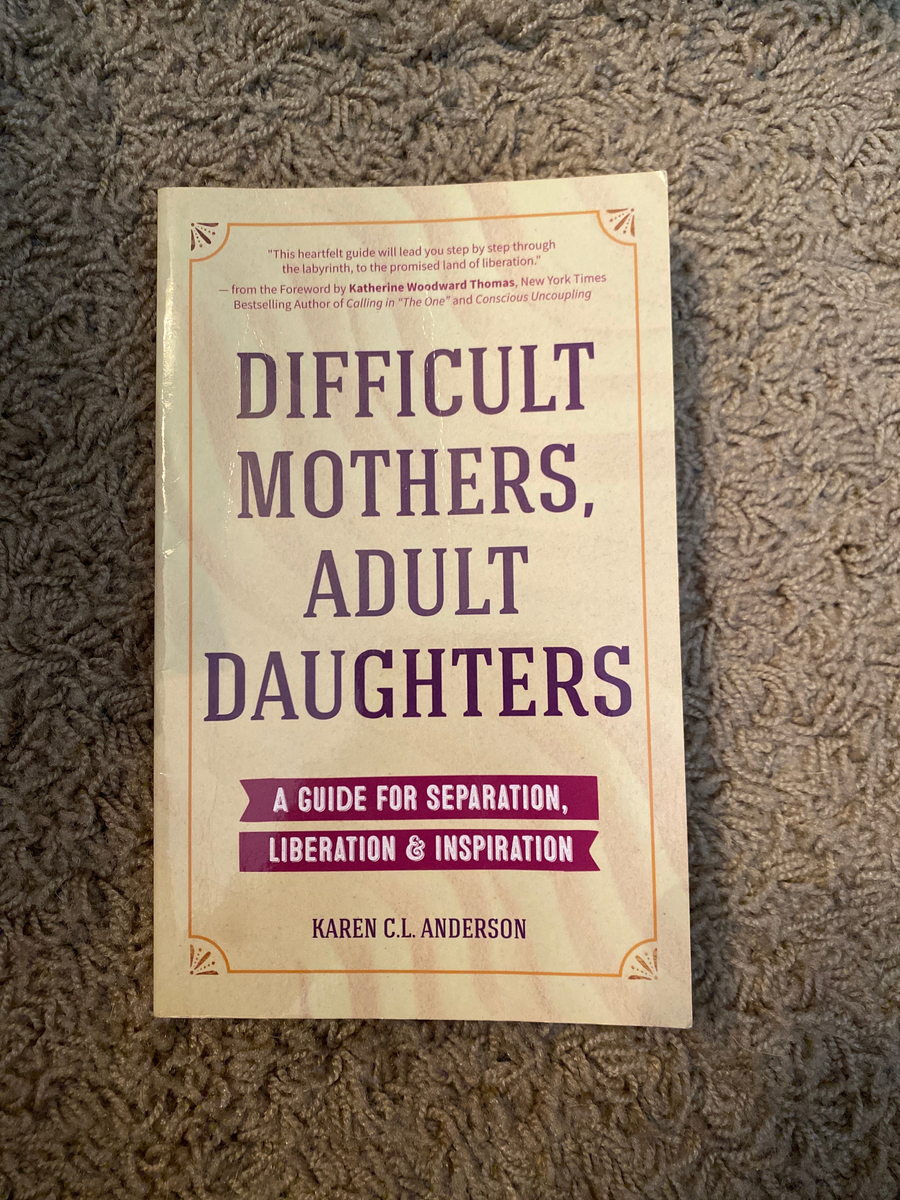 Difficult Mothers, Adult Daughters