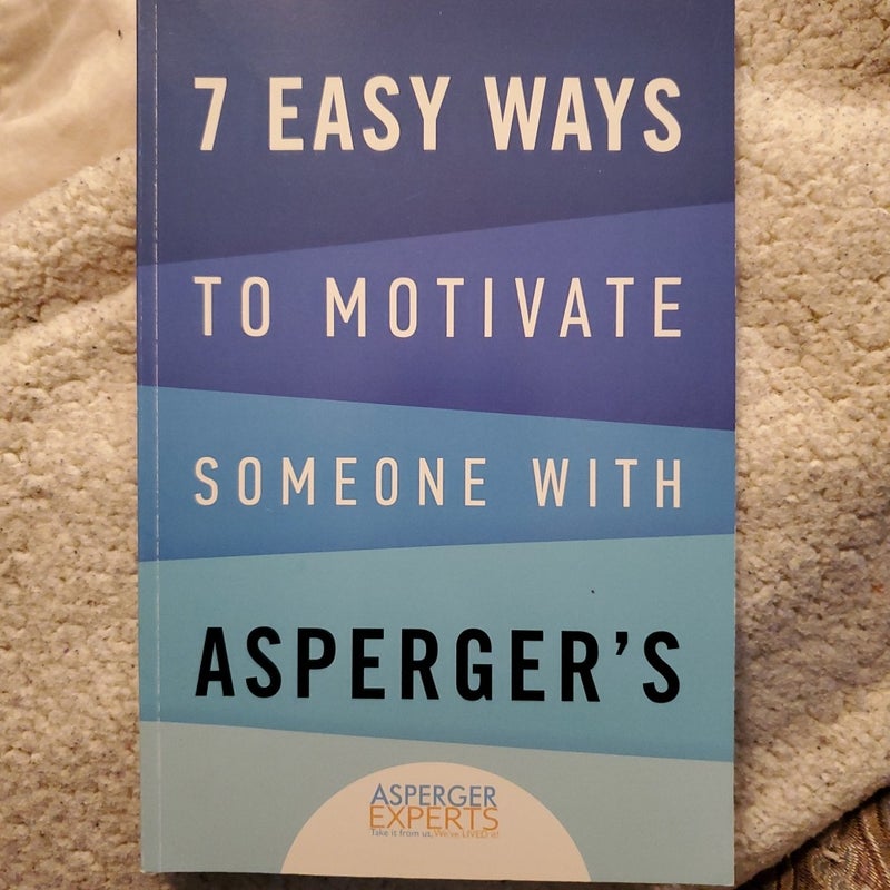 7 Easy Ways to Motivate Someone with Asperger's