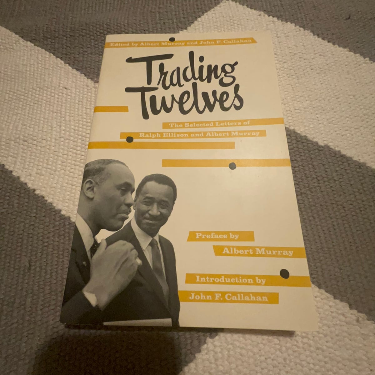 Trading Twelves by Ralph Ellison, Albert. Murray
