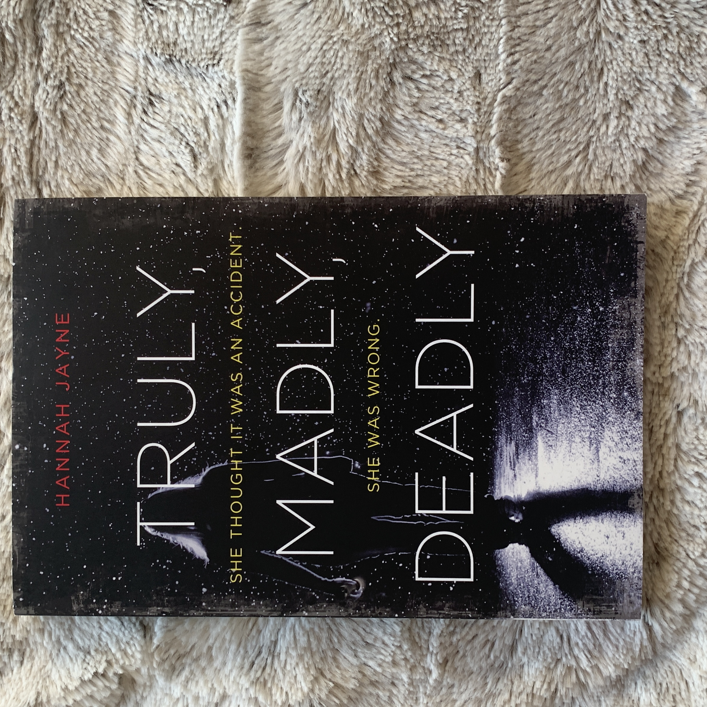 Truly, Madly, Deadly