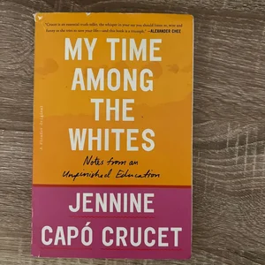 My Time among the Whites