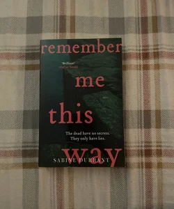 Remember Me This Way 