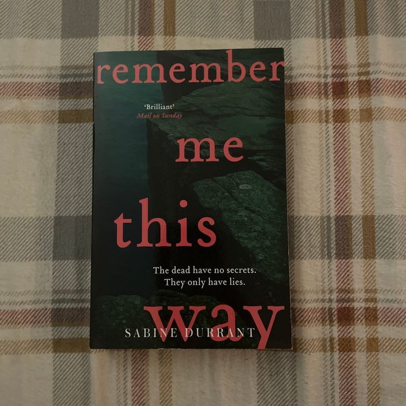 Remember Me This Way 