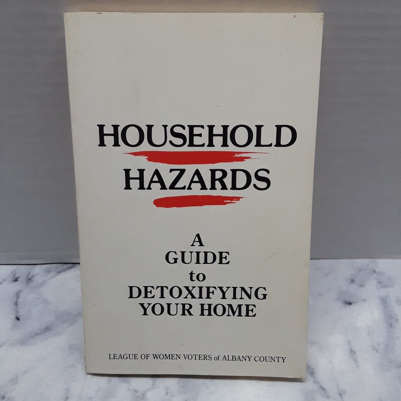Household hazard