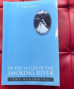In the Valley of the Smoking River