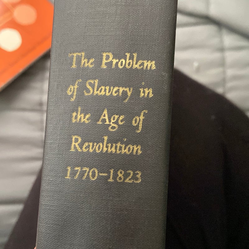 The Problem of Slavery in the Age of Revolution, 1770-1823