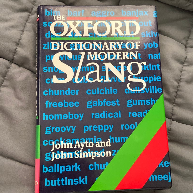 The Oxford Dictionary of Modern Slang